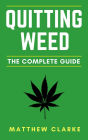 Quitting Weed: The Complete Guide