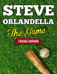 Title: The Game, Author: Steve Orlandella