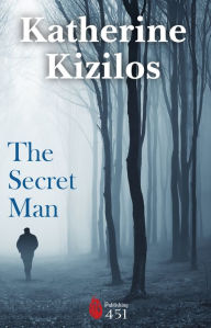 Title: The Secret Man, Author: Katherine Kizilos