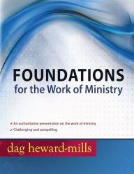 Title: Foundations For The Work of Ministry, Author: Dag Heward-Mills