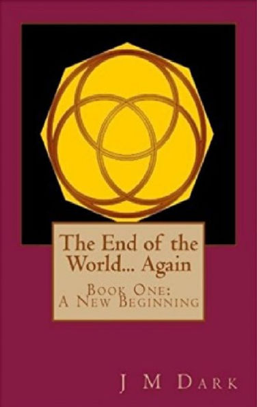 The End of the World... Again, or Hitbodedut: Book One, A New Beginning (The End of the World... Again or Hitbodedut, #2)