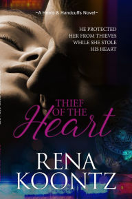 Title: Thief Of The Heart, Author: Rena Koontz