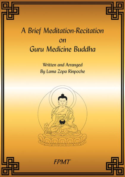 A Brief Meditation-Recitation on Guru Medicine Buddha eBook