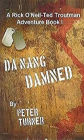 Da Nang Damned!