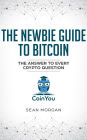 The Newbie Guide To Bitcoin