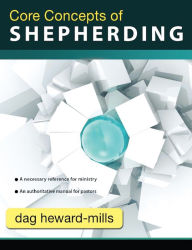 Title: Core Concepts of Shepherding, Author: Dag Heward-Mills