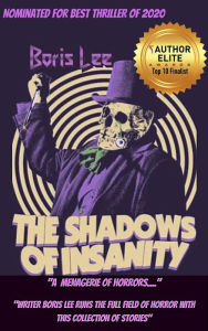 Title: The Shadows of Insanity, Author: Boris Lee (D'Monic Boris Lee)