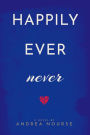 Happily Ever Never