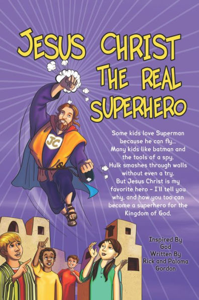 Jesus Christ: The Real Superhero