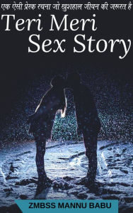 Title: Teri Meri Sex Story, Author: Zmbss Mannu Babu