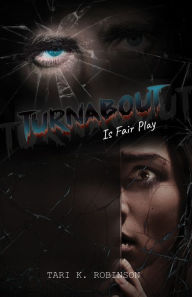 Title: Turn About is Fair Play, Author: Tari Robinson