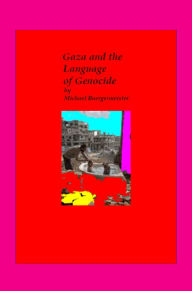 Title: Gaza and the Language of Genocide, Author: Michael Buergermeister