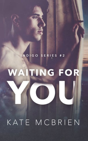 Waiting for You (Indigo Series #2)