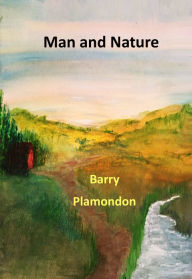 Title: Man and Nature, Author: Barry Plamondon