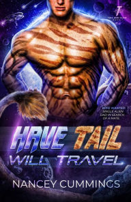 Title: Have Tail, Will Travel: Celestial Mates, Author: Nancey Cummings