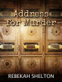 Address for Murder