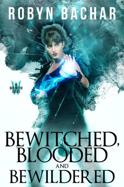 Bewitched, Blooded and Bewildered