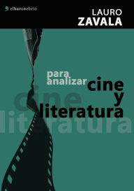 Title: Para analizar cine y literatura, Author: Lauro Zavala