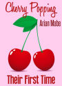 Cherry Popping: Their First Time