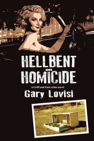 Title: Hellbent on Homicide, Author: Gary Lovisi