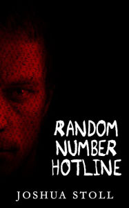 Title: Random Number Hotline, Author: Joshua Stoll