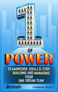 Title: The One of Power: Teamwork Skills for Building and Managing Your One Dream Team, Author: Instafo