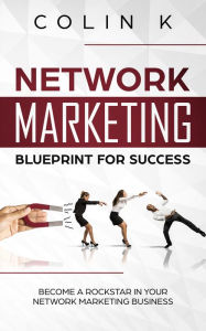 Title: Network Marketing Blueprint for Success, Author: Praveen Kumar