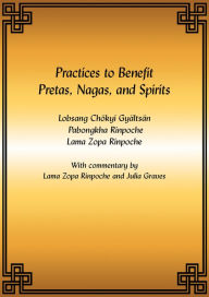 Title: Practices to Benefit Pretas, Nagas and Spirits eBook, Author: FPMT