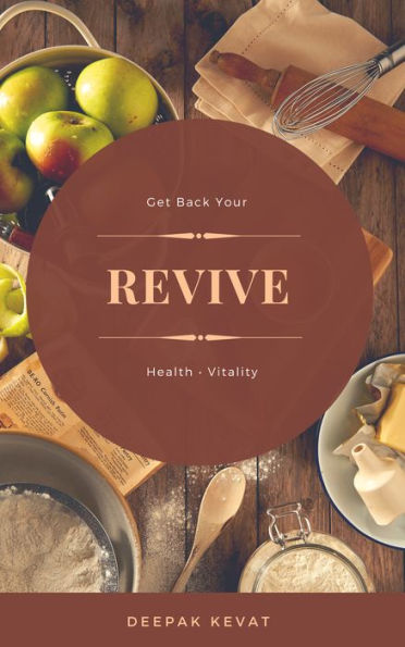 Revive: Get Back Your Health And Vitality