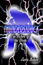 Thunderstruck: Verse 1: The Return of the Divide