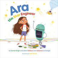 Title: Ara the Star Engineer, Author: Komal Singh