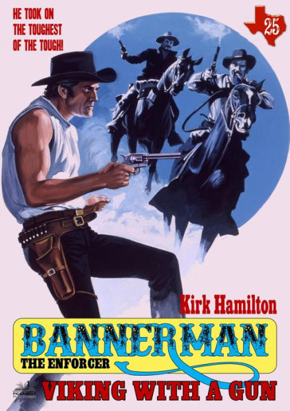 Bannerman the Enforcer 25: Viking with a Gun (A Bannerman the Enforcer Western)