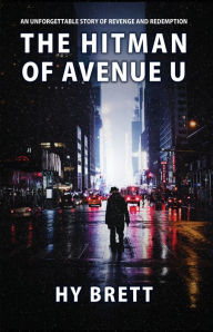 Title: The Hitman of Avenue U, Author: Hy Brett