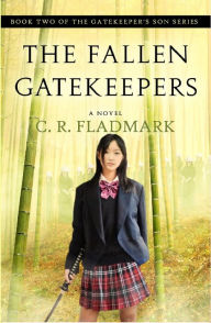 Title: The Fallen Gatekeepers: Extended Edition, Author: C.R. Fladmark