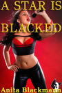 A Star is Blacked