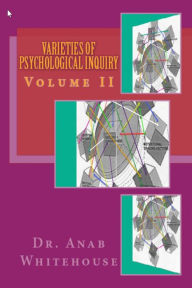 Title: Varieties of Psychological Inquiry: Volume 2, Author: Anab Whitehouse