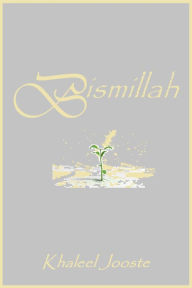 Title: Bismillah, Author: Khaleel Jooste