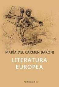 Title: Literatura Europea, Author: María del Carmen Baroni