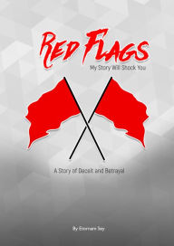 Title: Red Flags, Author: Etornam Sey