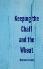 Keeping the Chaff and the Wheat