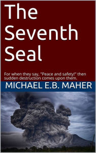 Title: The Seventh Seal, Author: Michael Maher