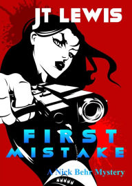 Title: First Mistake, Author: J.T. Lewis