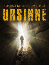 Title: Ursinne, Author: Kristina Nordström Töyrä