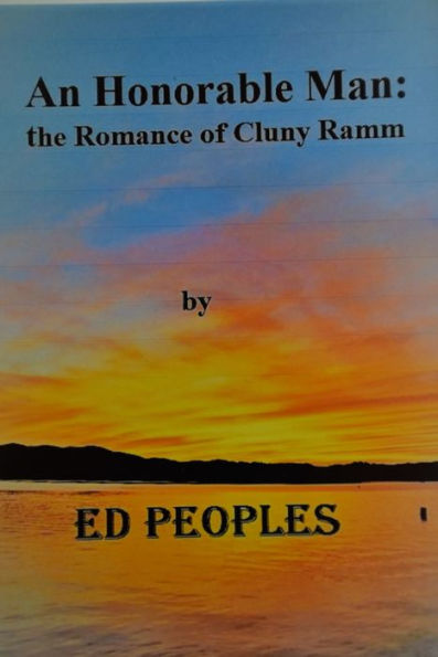 An Honorable Man: the Romance of Cluny Ramm