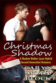Title: Christmas Shadow, Author: Caryn Moya Block