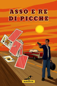 Title: Asso e Re di Picche, Author: MaMo Book