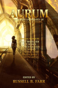 Title: Aurum: A golden anthology of original Australian fantasy, Author: Russell B Farr