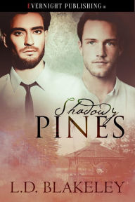 Title: Shadowy Pines, Author: L. D. Blakeley
