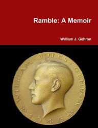 Title: A Ramble, Author: William Gehron