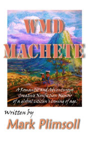 Title: WMD Machete, Author: Mark Plimsoll